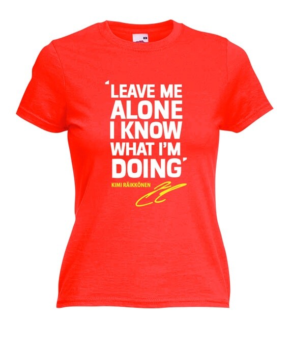 kimi raikkonen t shirt leave me alone