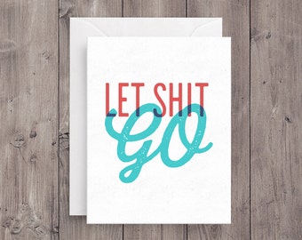 Let that shit go | Etsy