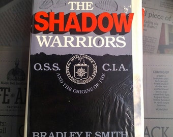 Vintage Book The Shadow Warriors Bradley Smith vintage espionage literature Origins of the CIA dark agenda vintage knowledge spy book