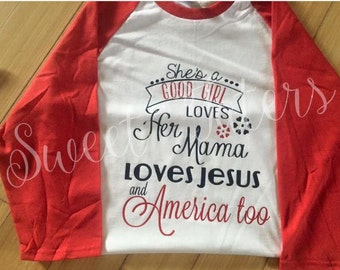 Vinyl graphic She's a good girl Tom Petty lyrics raglan shirt / baseball tee / American pride shirt / Fourth of July Shirt/ Independence Day