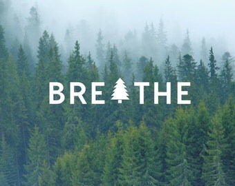 Breathe Tree Decal / Quote Decal / Nature Decals / Laptop Decals / Car Decals / Computer Decals / MacBook Decals / Window Decals