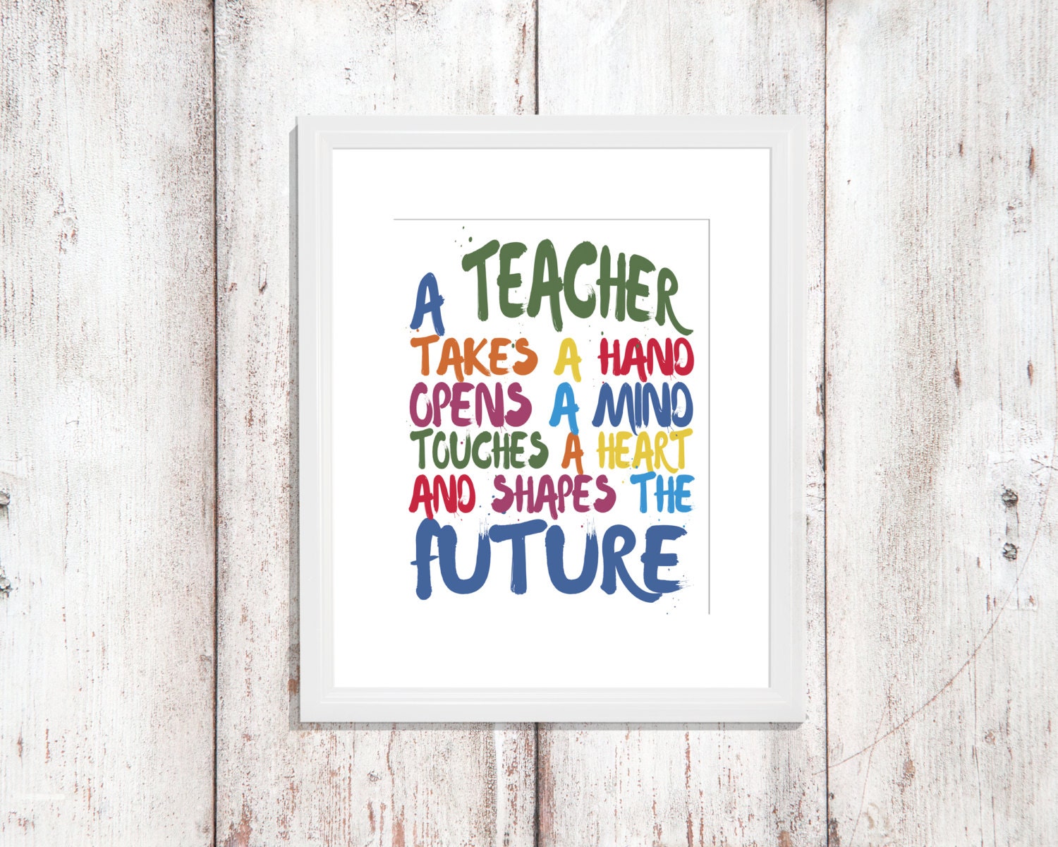 Custom Colors A Teacher Takes a Hand Teacher Quote