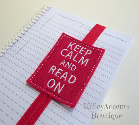 Keep Calm and Read On Bookmark Elastic Bookmark by KABowtique