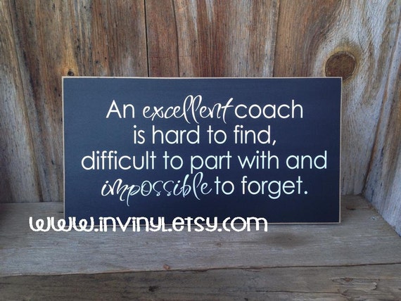 An Excellent Coach Is Hard To Find Difficult To Part With   Il 570xN.893305965 Hb3d 