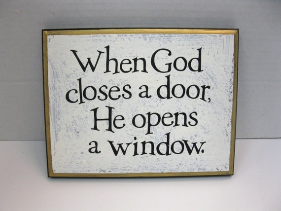 When God Closes A Door He Opens A Window Slubne Suknie Info