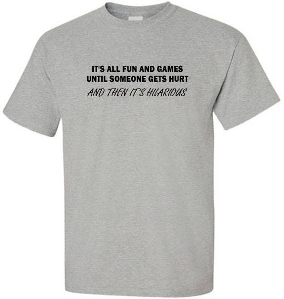 it's all fun and games t shirts