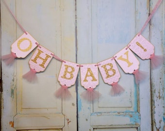 Oh Baby! Banner, Baby Shower Banner, Embossed Pink and Gold Banner with Tulle, Nursery Decoration, Baby Girl Banner, Baby Shower Decoration