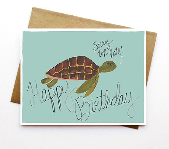 Happy Birthday Birthday Card Sorry I'm Late Greeting