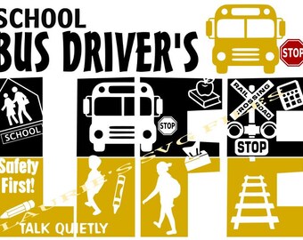 School Bus Driver life file- svg,png,jpg and silhouette