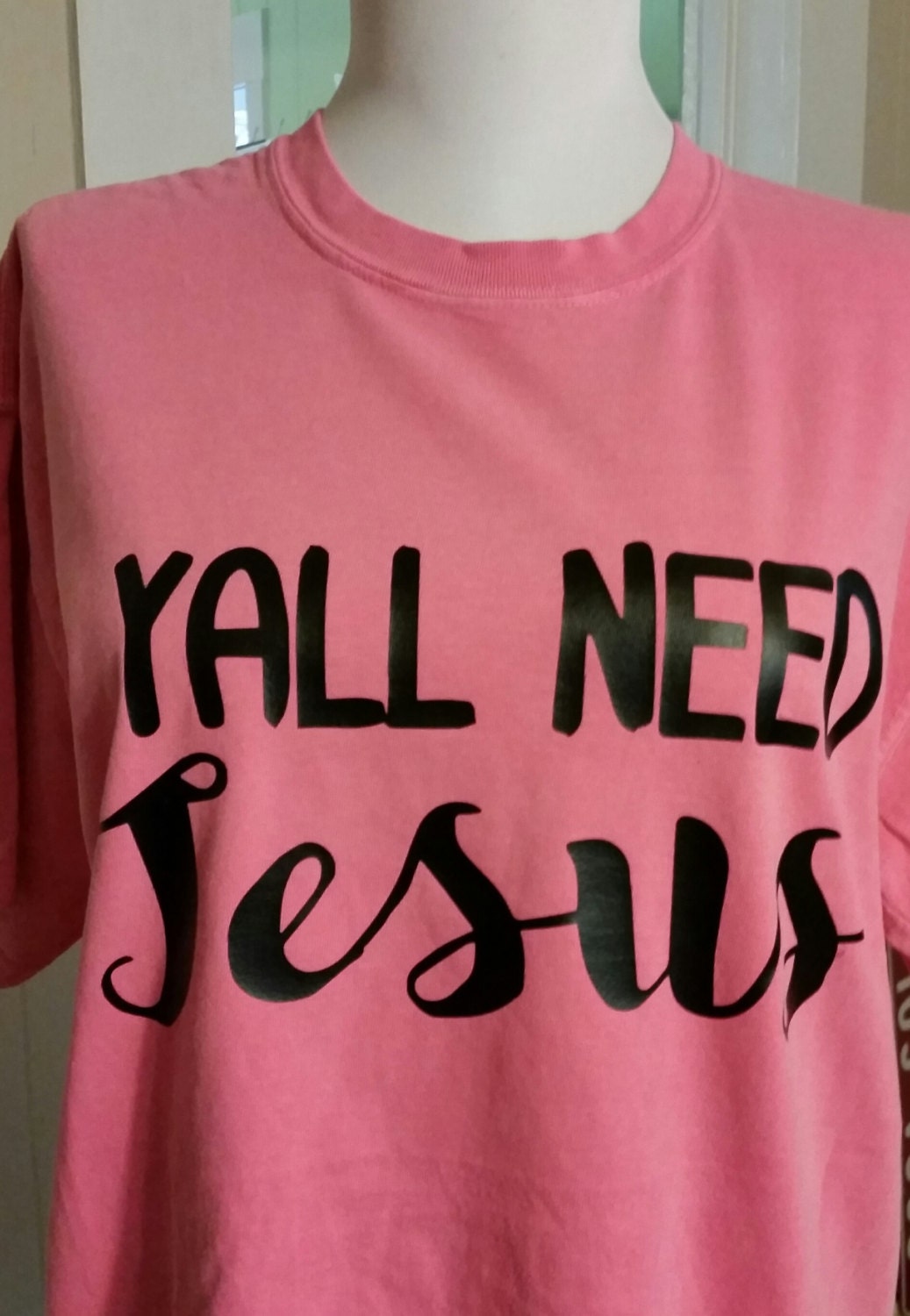 Yall Need Jesus Shirt Jesus Shirt Need Jesus Yall Need 