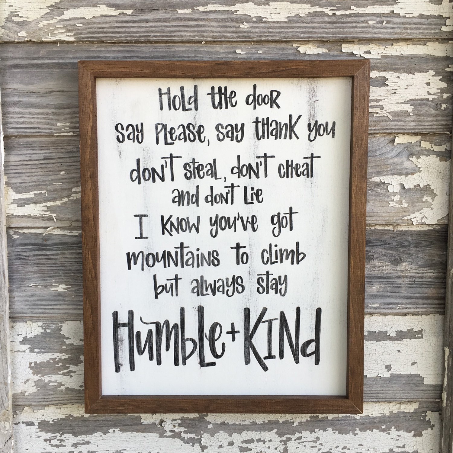 Always stay humble and kind 16x20in distressed wood sign