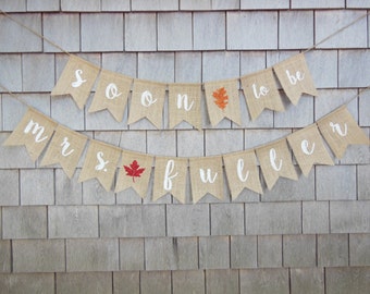 Fall Bridal Shower Banner, Fall Bridal Shower Decor, Soon to be Mrs banner, Soon to be mrs Garland, Personalized Custom Bridal Shower Decor