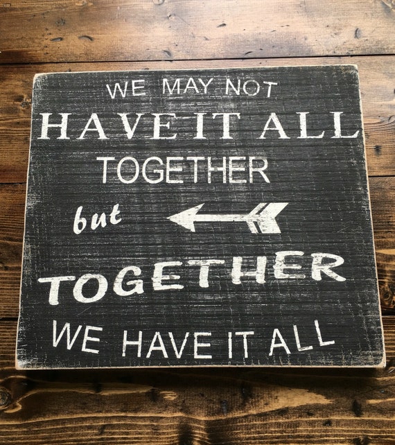 Items Similar To We May Not Have It All Together Wood Sign On Etsy