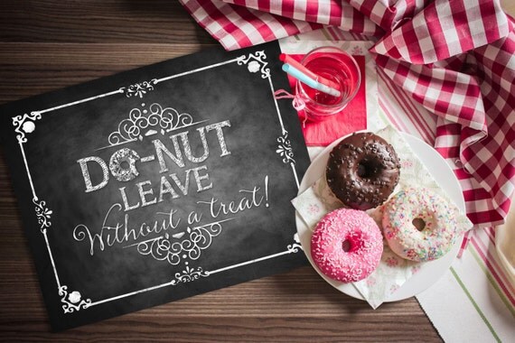 Donut leave without a treat Chalkboard Donut sign Desserts