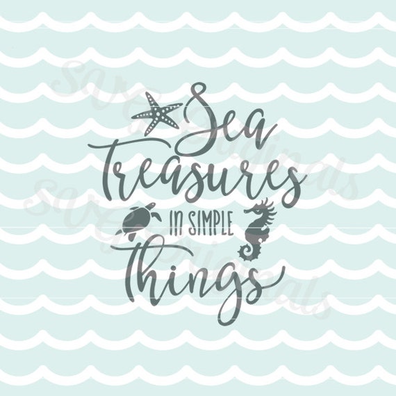 Download Nautical SVG Sea Treasures in simple things Quote SVG File.