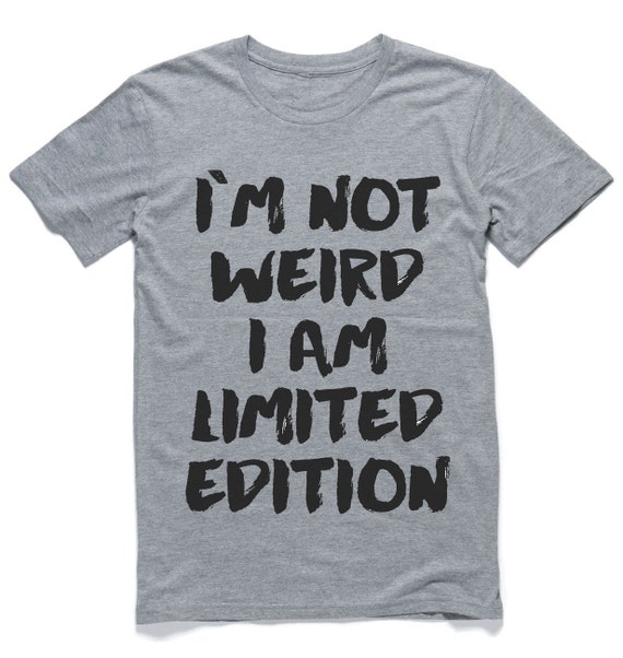 t shirt i am limited edition