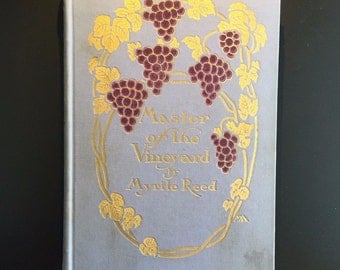 Master of the Vineyard, Myrtle Reed, Margaret Armstrong Cover, 1910