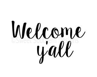 Welcome y'all SVG instant download design for cricut or silhouette