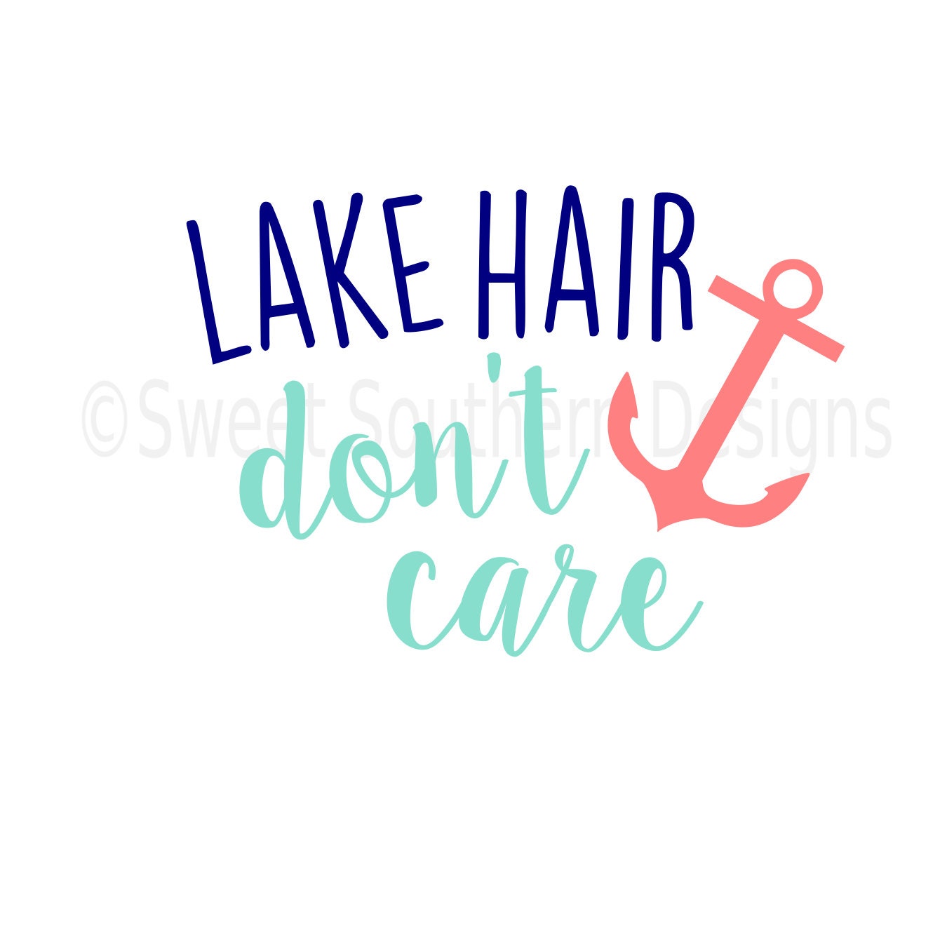 Download Lake hair don't care SVG PDF instant download design for