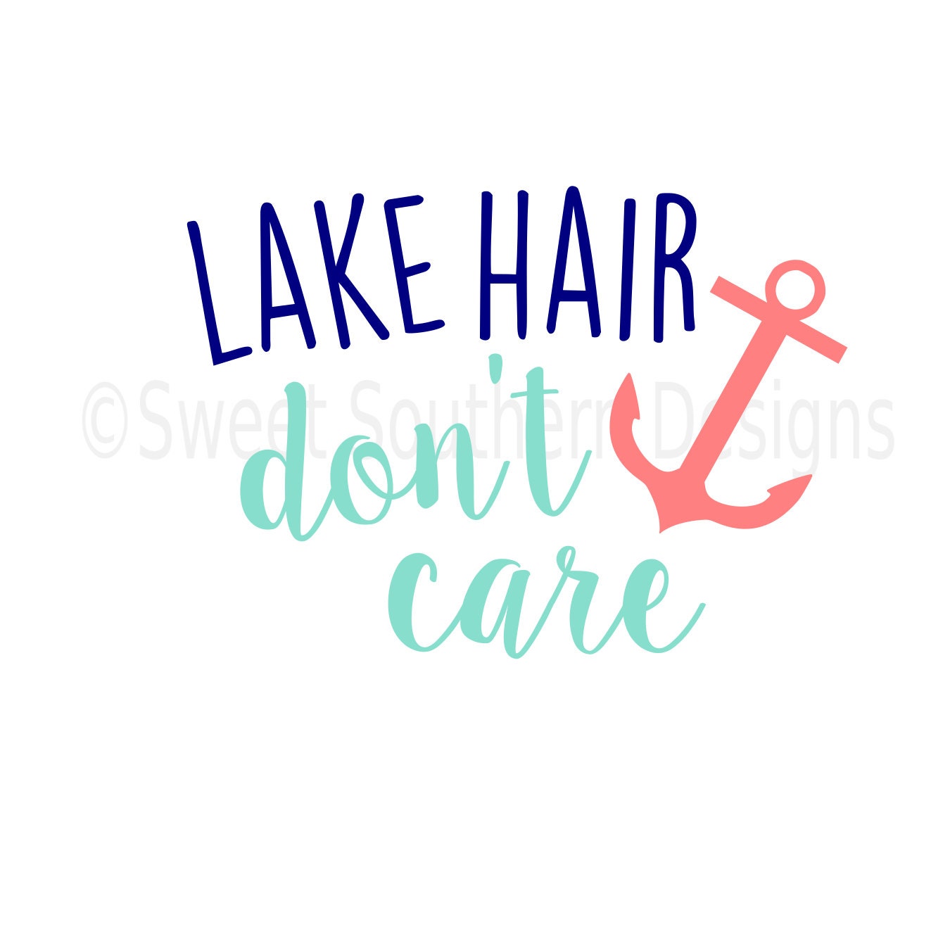 Lake hair don't care SVG instant download design for cricut or silhouette from SSDesignsStudio ...