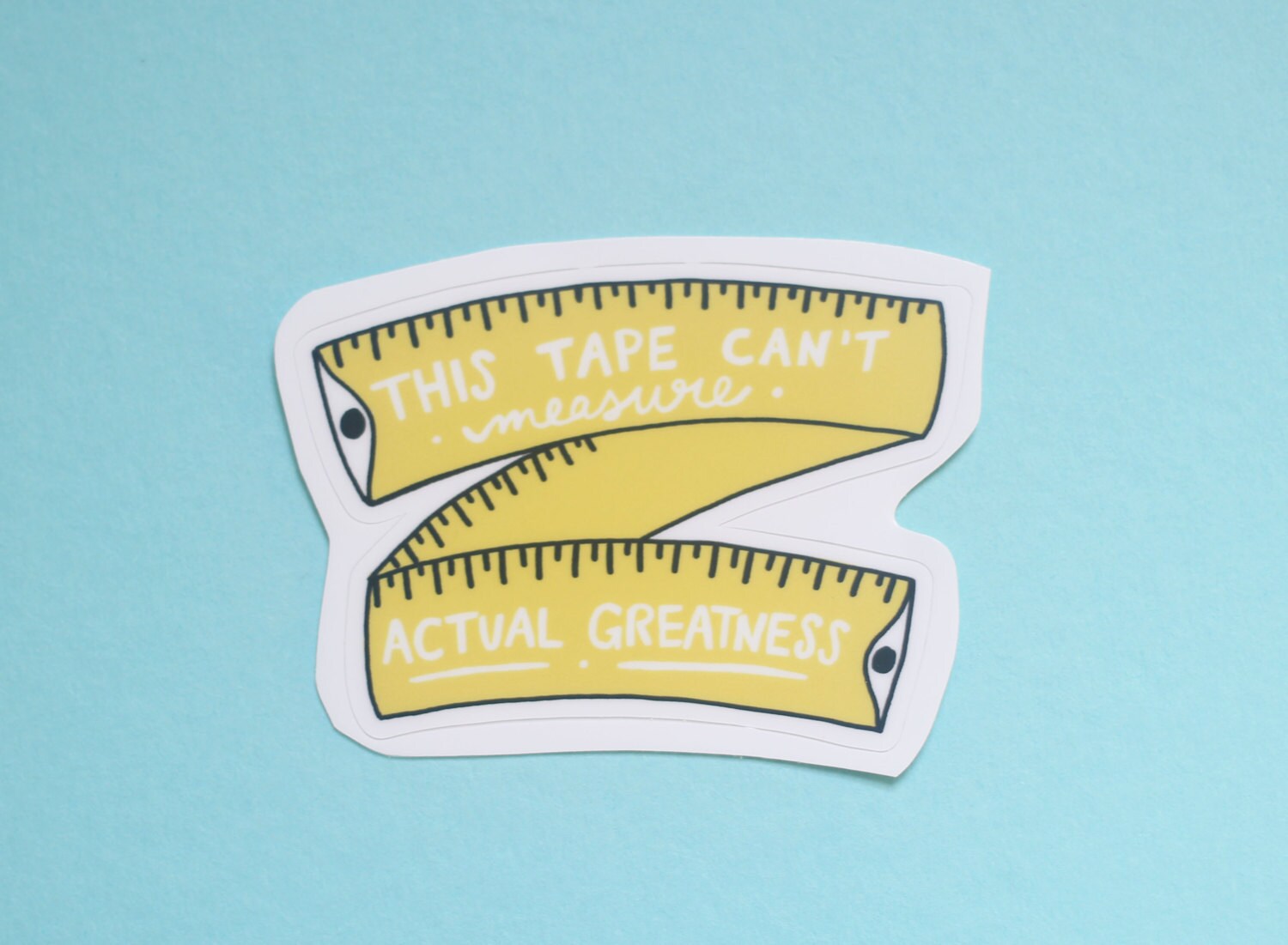 Measuring Tape Mantra Vinyl Sticker