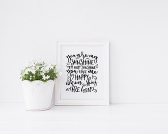 INSTANT DOWNLOAD 8X10" Printable digital art file "You are my sunshine, my only sunshine" Black and white nursery art - Shower gift- SKU:026