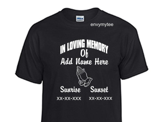 Memorial Shirts Memorial Gifts Custom RIP shirts In