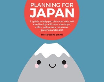 Planning For Japan Guide Book - PDF zine with 200+ cute and creative shops, cafes and more!