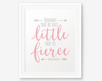 Though she be but little she is fierce, Nursery Printable, Pink and Grey Decor, Princess Quote, Children Room Decor, play room decor