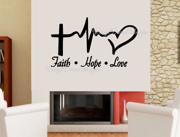 Faith Hope Love Wall Decal Large Wall Decal Christian Decal