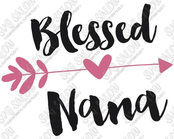 Download Blessed Nana Heart Love Arrow Southern Valentine's Day by ...