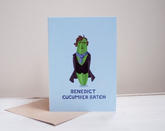 Benedict Cucumberbatch - Greeting card - Funny card - Humour - Humor - Benedict Cumberbatch - Designed and printed in the uk - Pun - Puns