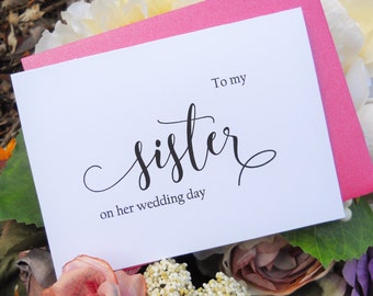 TO My SISTER on her Wedding Day, Wedding Note Card, To My Sister on her Wedding Day Card, Wedding Stationery, To My Sister Card