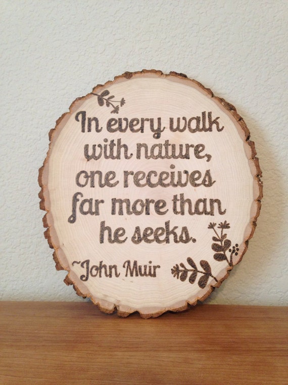 Items similar to Wood Burning Wall Art John Muir Nature Quote "In