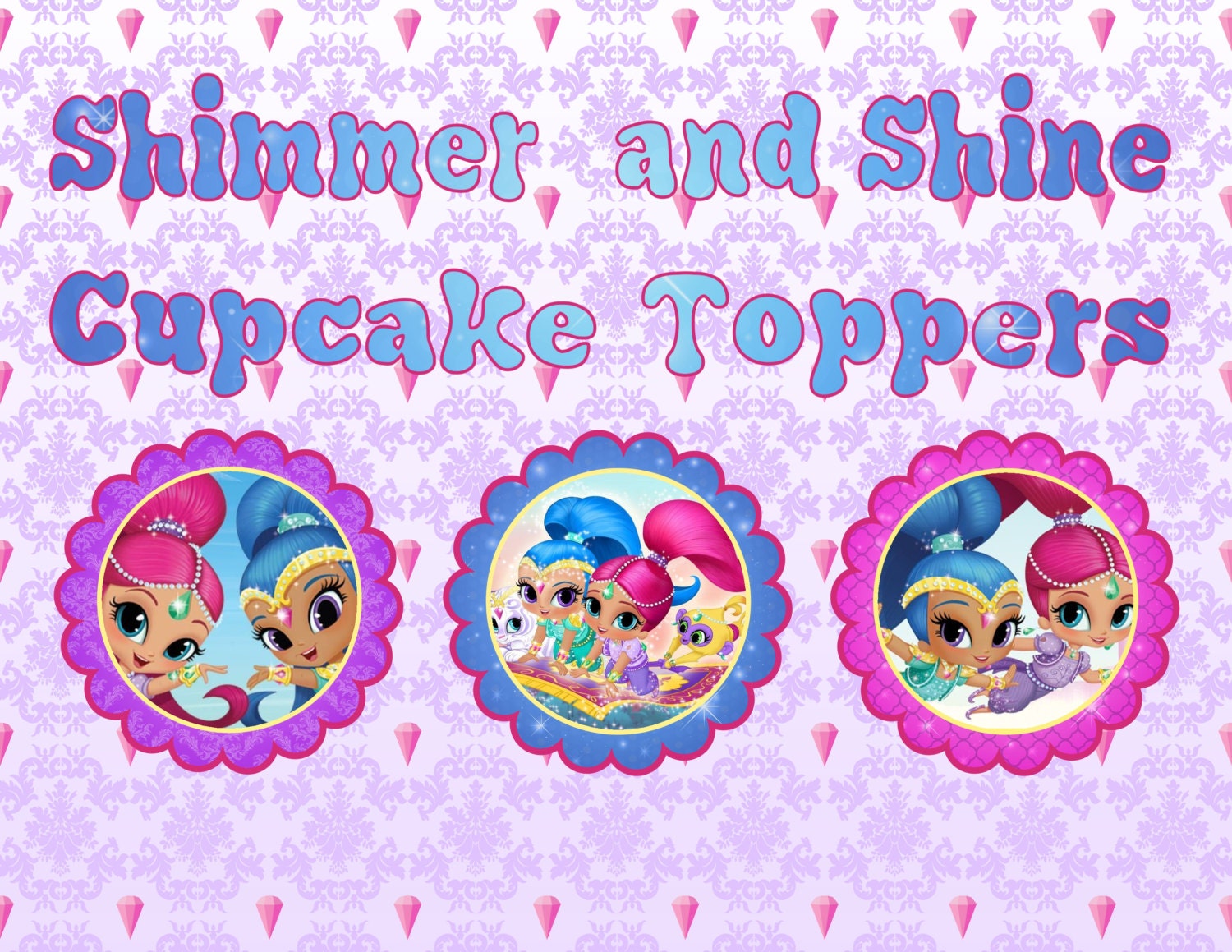 Shimmer and Shine Cupcake Toppers INSTANT by ATimeToRememberDPK