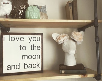 I love you to the moon and back | hand painted sign | distressed quote sign | rustic