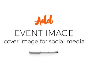 Facebook cover image, Facebook event image, Custom facebook image, Event invitation, Social Media event image, Social media invitation