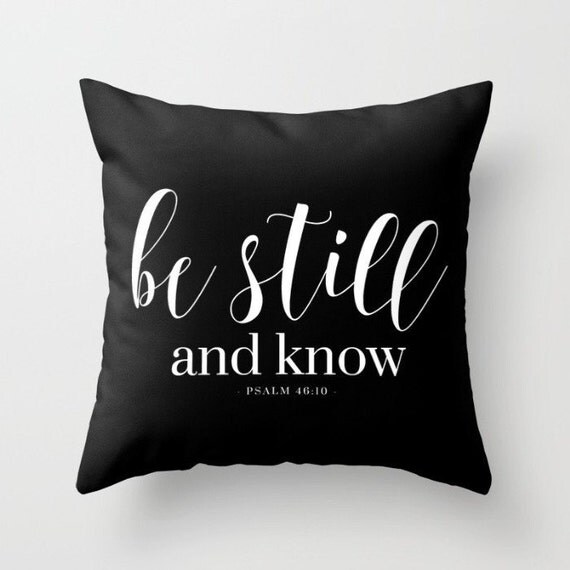 Be Still And Know Pillow | Throw Pillow | Pillow Case | Pillow Cover | Office Decor | Home Decor | Statement Pillow