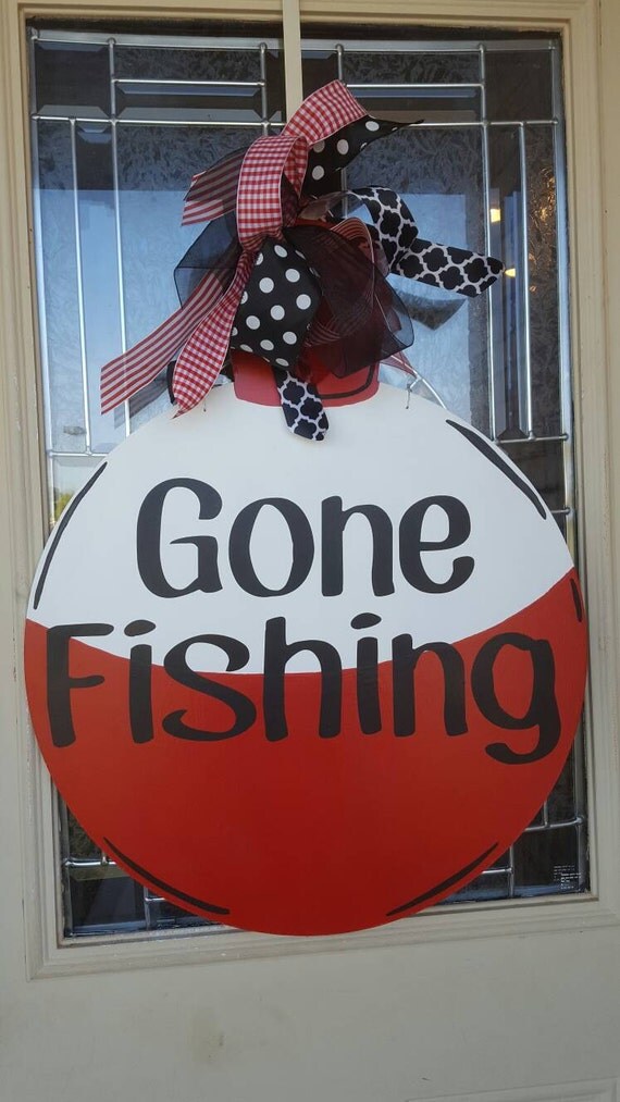 Wooden Door Hanger Fishing bobber Gone Fishing Door Hanger