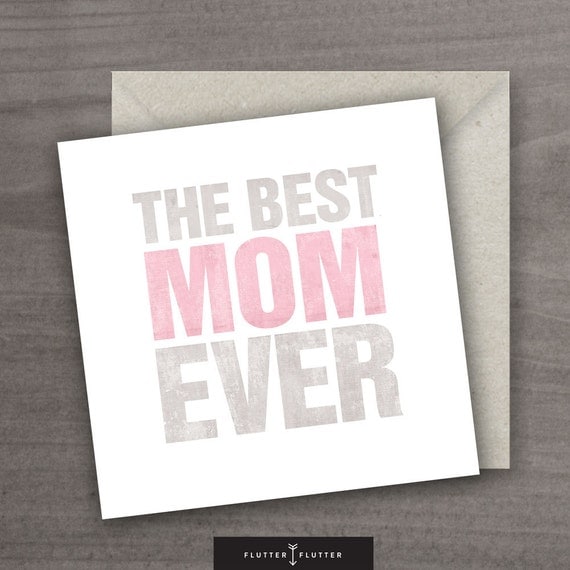 BEST. MOM. EVER. // Printable Mother's Day Card // 5x5