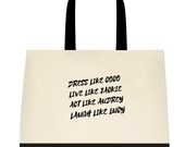 Dress Like Coco, Live Like Jackie, Act Like Audrey, Laugh Like Lucy Tote Bag / Coco Chanel / Lucy / Jackie /Audrey Hepburn
