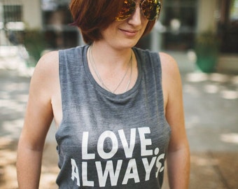 Running Tank Top - Yoga Tank Top - Womens Gray Muscle Tank - Love Always - Charity Donation - Workout Tank Top - Gift For Her - Summer Tank
