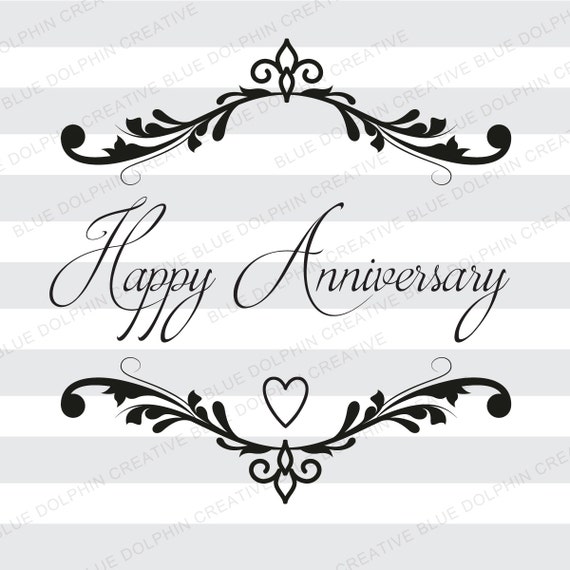 Download Happy Anniversary SVG png pdf / electronic cutter files / diy