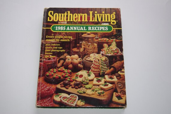 1985 SOUTHERN LIVING Cookbook Annual Recipes, Hardcover, EXCELLENT CONDITION! 1985 SOUTHERN LIVING Cookbook Annual Recipes, Hardcover, EXCELLENT CONDITION!
