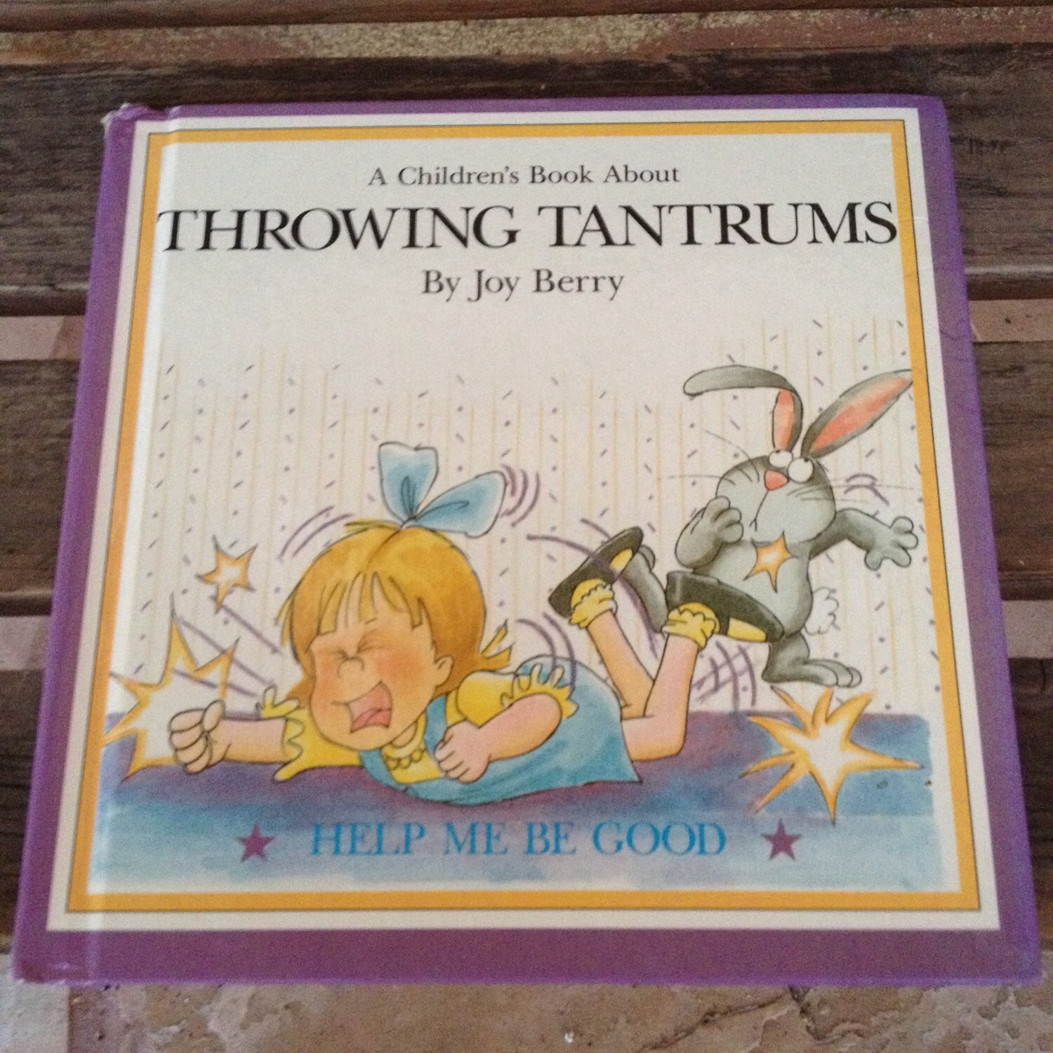 Children's Book Throwing Tantrums by Joy Berry 1988 Help