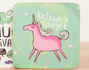 Unicorn - Believe in yourself - Cute Coaster - Pun Coaster - Funny Coaster - Gift for him - Gift for her - Motivation - Teen Gift - Mat