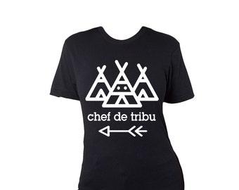 Tribe chief 'Chef de tribu' women's tshirt