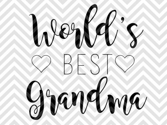 Download World's Best Grandma SVG and DXF Cut File by ...
