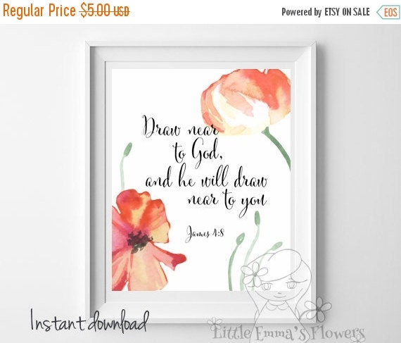 Draw near to God and he will draw near to by LittleEmmasFlowers