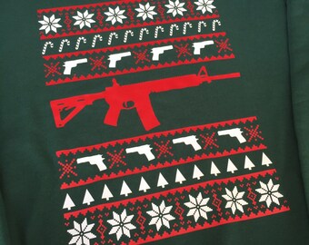 Ugly Christmas Sweater, ugly gun sweater, ar, ar-15, funny christmas sweater, holiday sweater, sweatshirt, guy